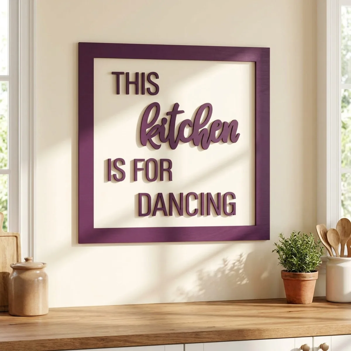 Plywood lettering with frame - This kitchen is for dancing