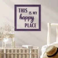 Plywood wall sign This is my happy place