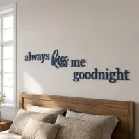 Acrylic letters always kiss me goodnight