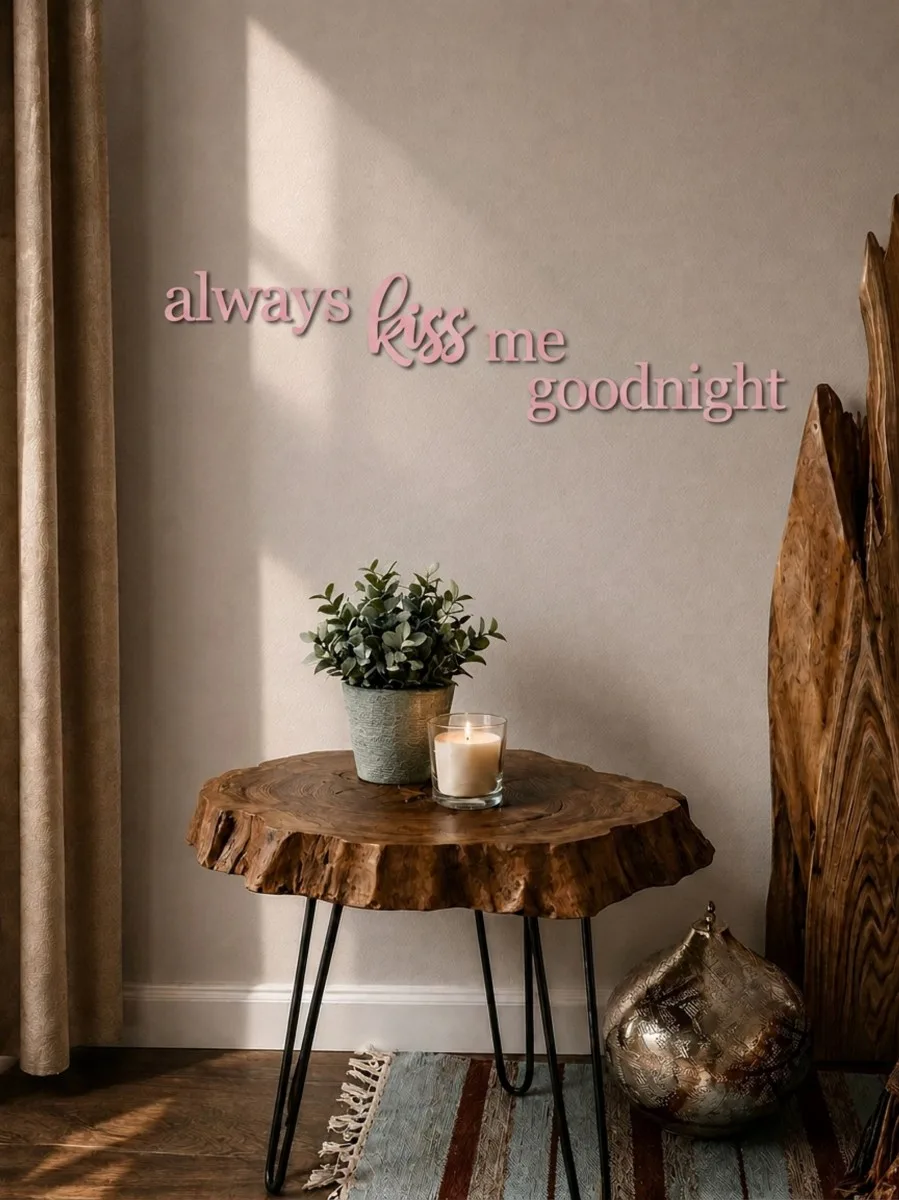 Acrylic letters always kiss me goodnight