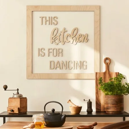 Plywood lettering with frame - This kitchen is for dancing