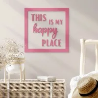 Plywood wall sign This is my happy place