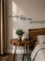 Acrylic letters always kiss me goodnight