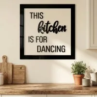 Plywood lettering with frame - This kitchen is for dancing