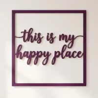 Décoration en contreplaqué this is my happy place