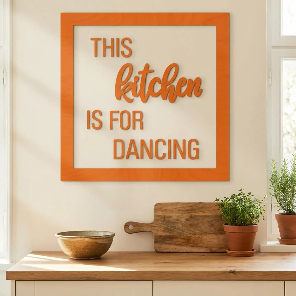 Plywood lettering with frame - This kitchen is for dancing